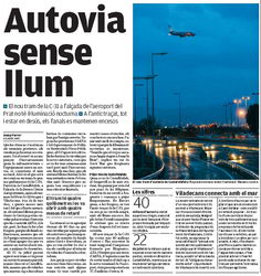 Reportaje publicado en el diario AVUI explicando como la nueva autovía de Castelldefels no dispone todavía de luz (27 de diciembre de 2007)